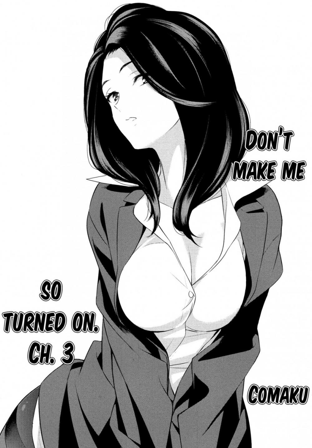 Hentai Manga Comic-Don't Make Me So Turned On-Chapter 3-2